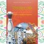 Diseño y vida en el arte popular