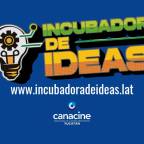 “Incubadora de Ideas”; Para que en México se construyan nuevas historias