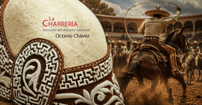 La charrería; Breviario del deporte nacional